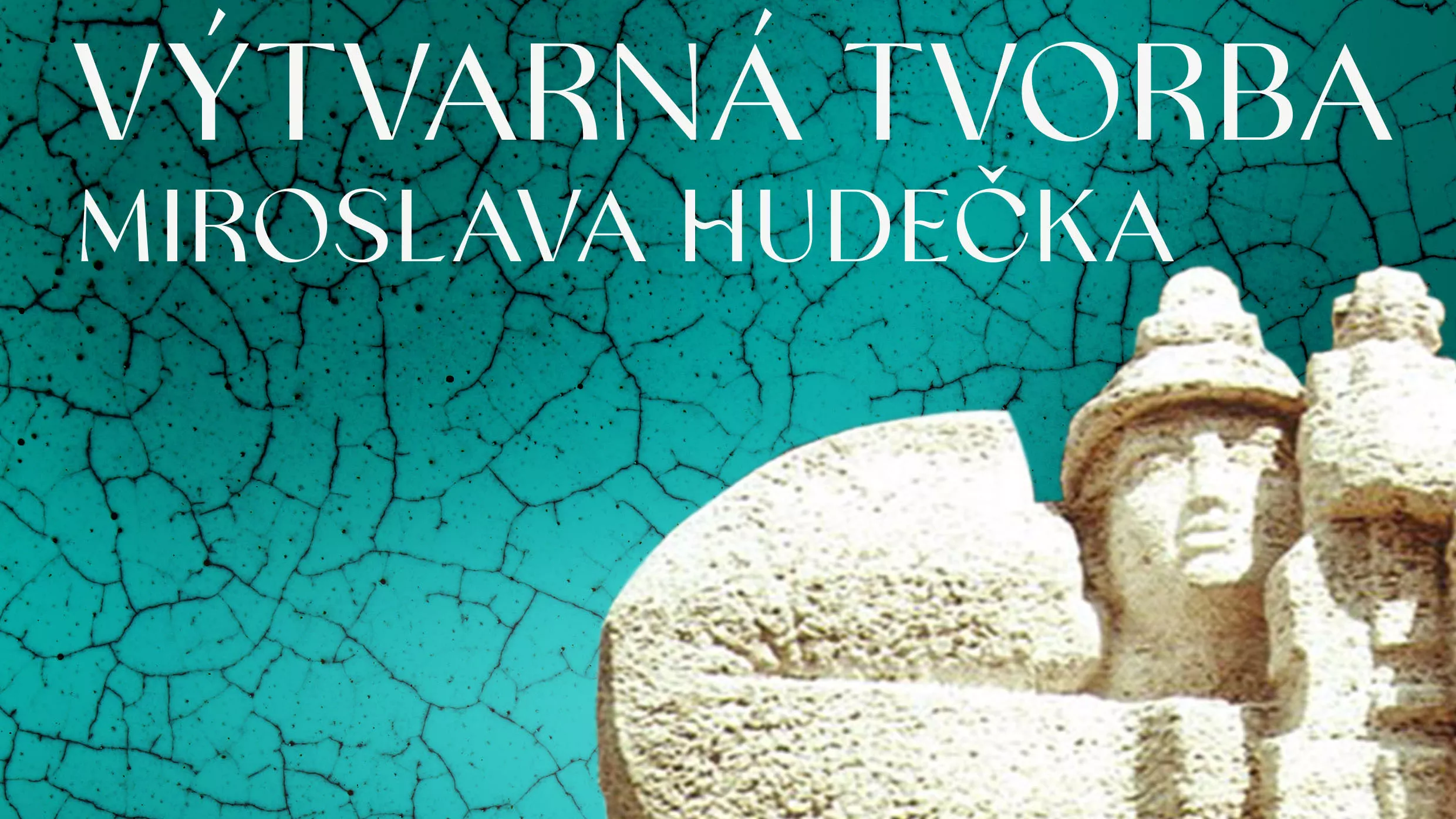 Výtvarná tvorba Miroslava Hudečka