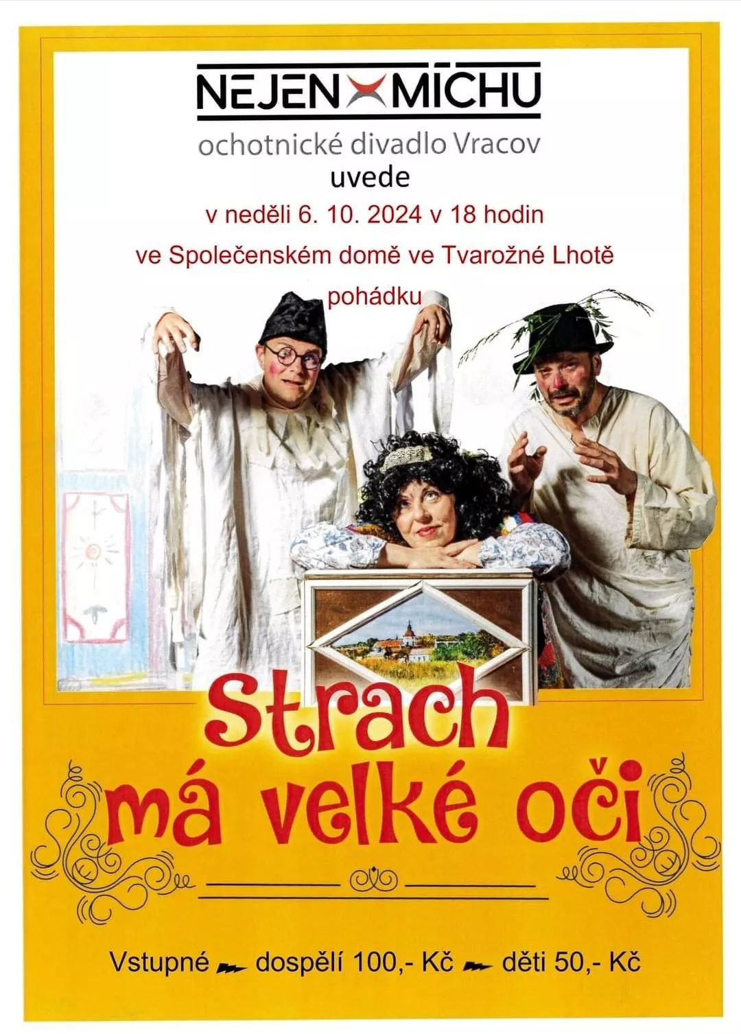 Strach má velké oči