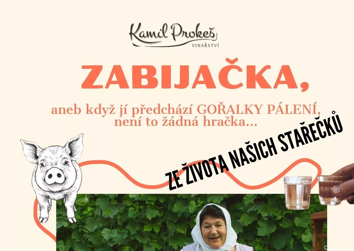 Zabijačka, aneb když jí předchází gořalky pálení