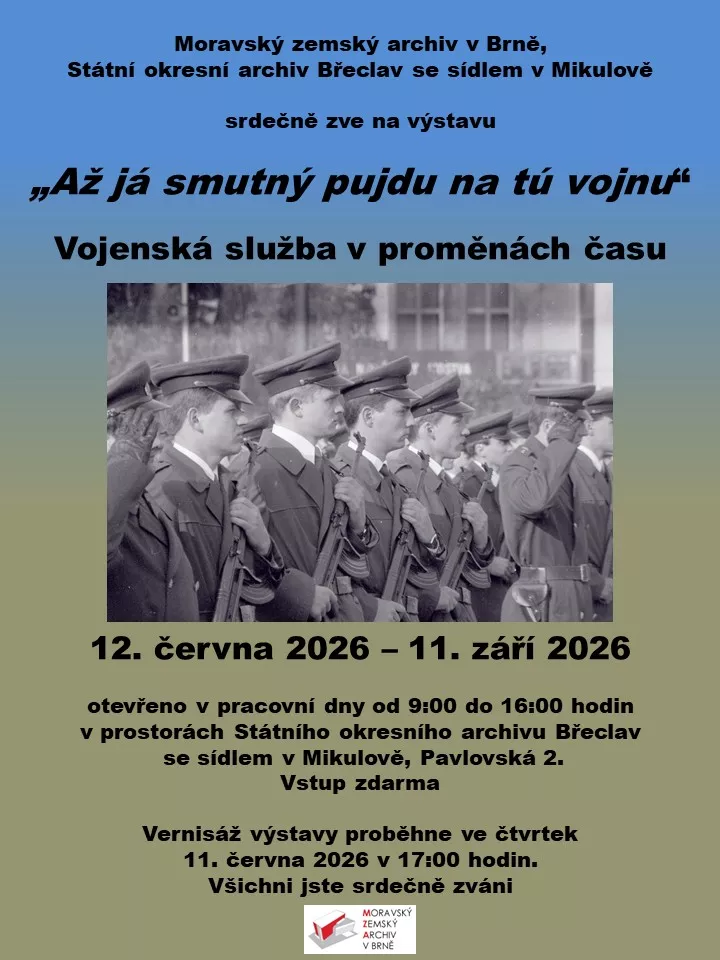 Výstava: Až já smutný pujdu na tú vojnu